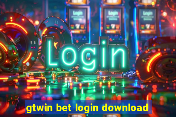 gtwin bet login download